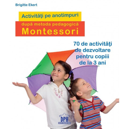 Activitati-pe-anotimpuri-dupa-metoda-pedagogica-Montessori-978-606-683-416-2