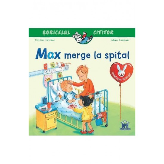 Soricelul-cititor---Max-merge-la-spital-978-606-048-274-1